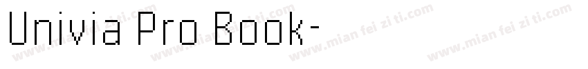 Univia Pro Book字体转换